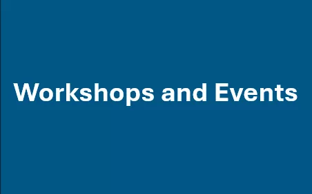 Workshops and Events